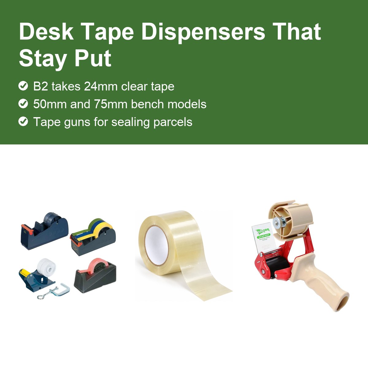 Sellotape Dispenser Guide: Desk and Bench Tape Dispensers for Offices - Pack Solution guide